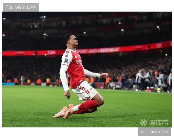 加布里埃尔助球队英超赛季表现抢眼，强势迈向新高峰